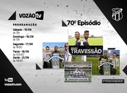 Vozão TV: Confira o que vai rolar no episódio 70