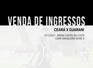 Ceará x Guarani: Venda de ingressos continua em todas as lojas Sou Mais Ceará e na Escolinha Fábrica de Craques
