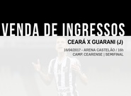 Ceará x Guarani (J): confira informações sobre a venda de ingressos