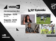 Vozão TV: Confira o que vai rolar no episódio n° 52