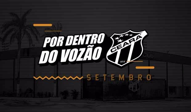 Por Dentro do Vozão - Edição Setembro