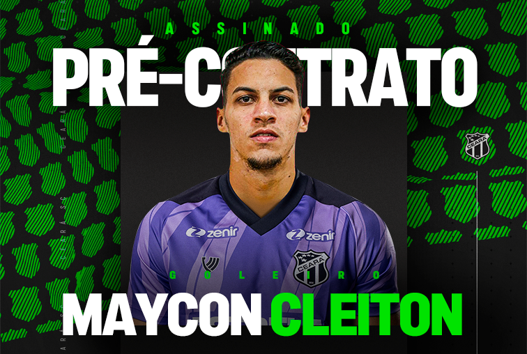 Contratação: Maycon Cleiton é o mais novo goleiro do Vozão