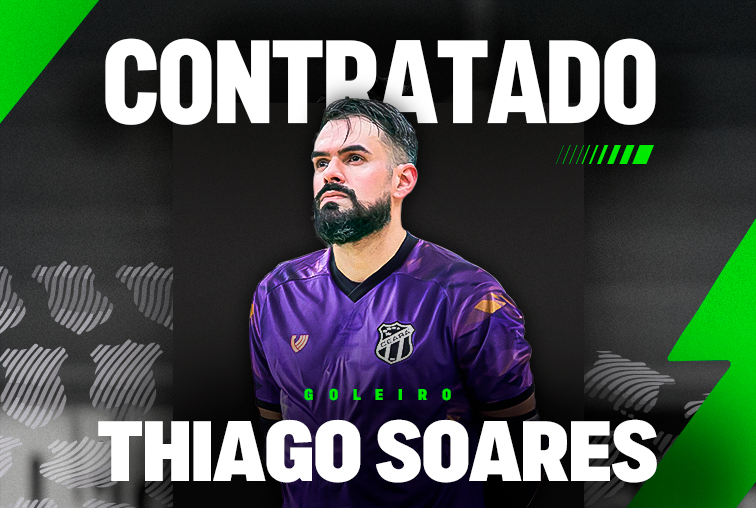 Futsal: Ceará acerta a contratação do goleiro Thiago Soares para o ano de 2025