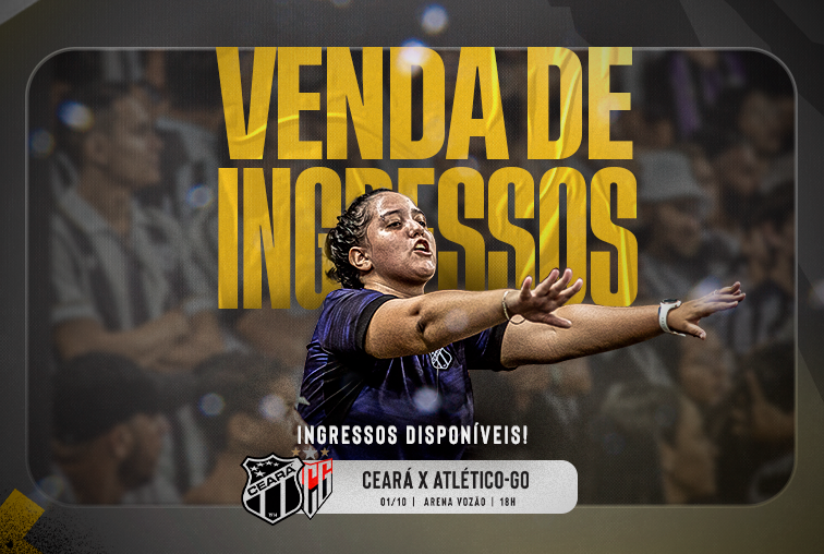 Ingressos disponíveis para o compromisso do Vozão frente ao Atlético Goianiense