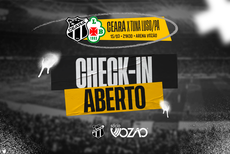 Sócio Vozão: Ceará libera check-in para duelo contra a Tuna Luso pela Copa do Brasil