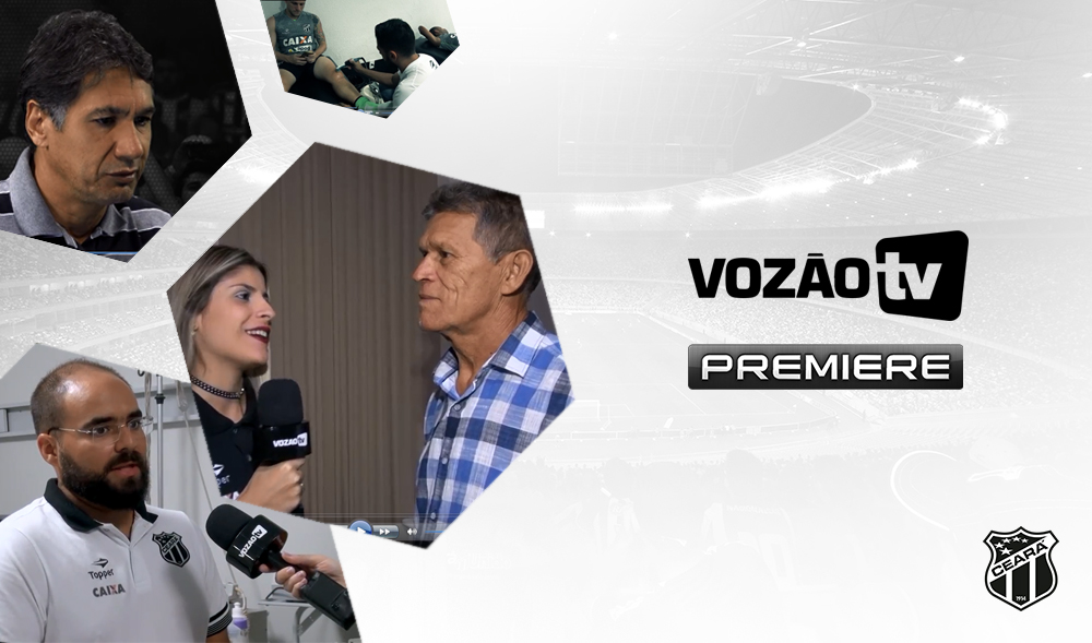 Vozão TV: Confira o que vai rolar no episódio nº 17