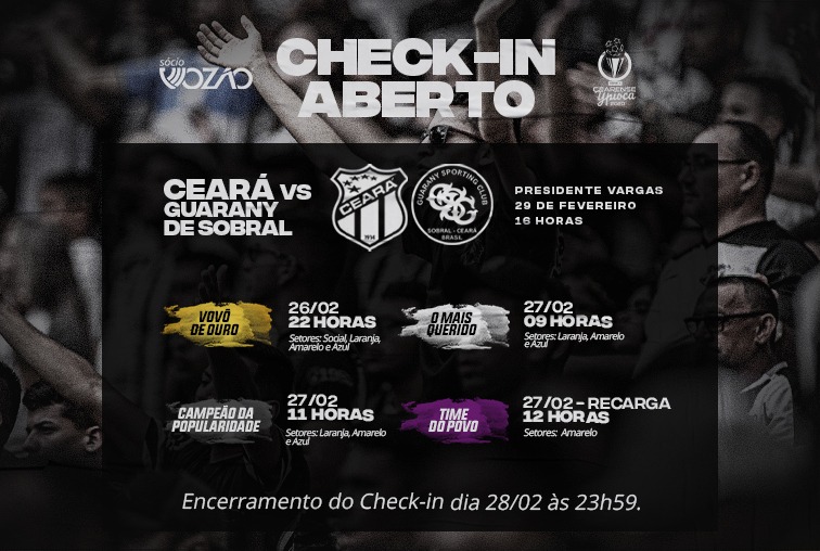 Sócio Vozão: Aberto oficialmente check-in para Ceará x Guarany