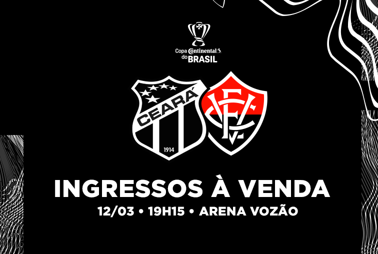 Confira informações sobre ingressos para Ceará x Vitória/BA
