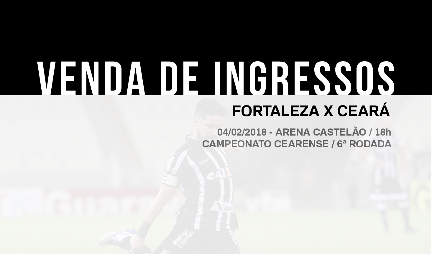Fortaleza x Ceará: Confira informações sobre a venda de ingressos