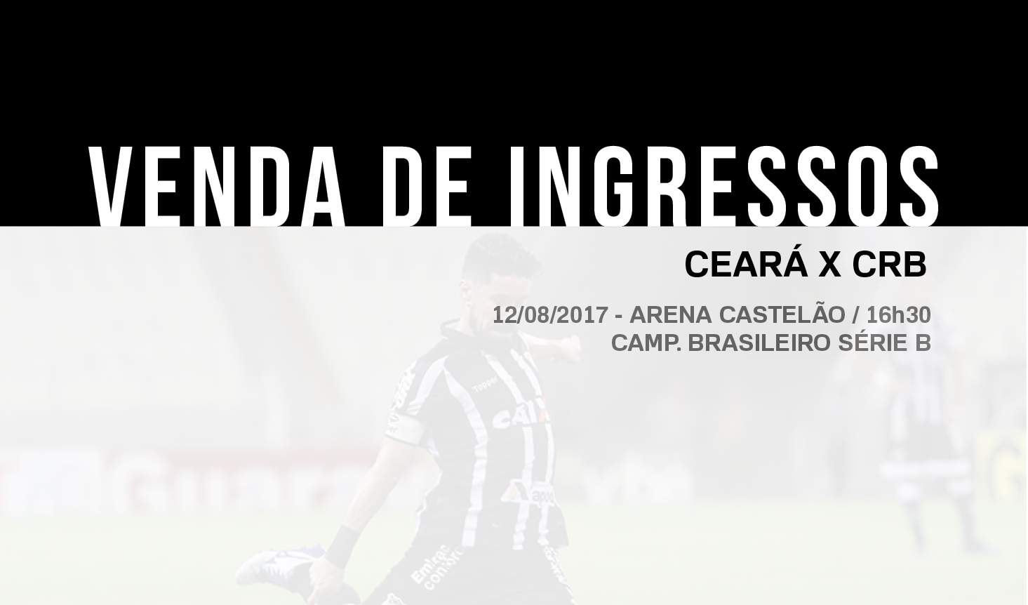 8083 ingressos já foram vendidos para partida entre Ceará e CRB