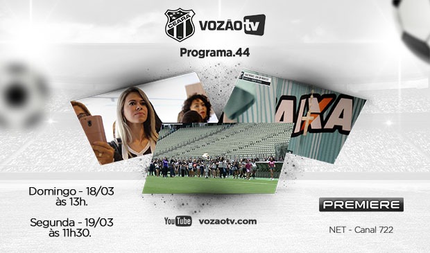 Vozão TV: Confira o que vai rolar no episódio nº 44