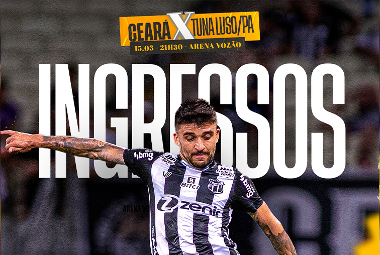 Ceará x Tuna Luso: Confira informações da venda de ingressos dessa 3ª feira