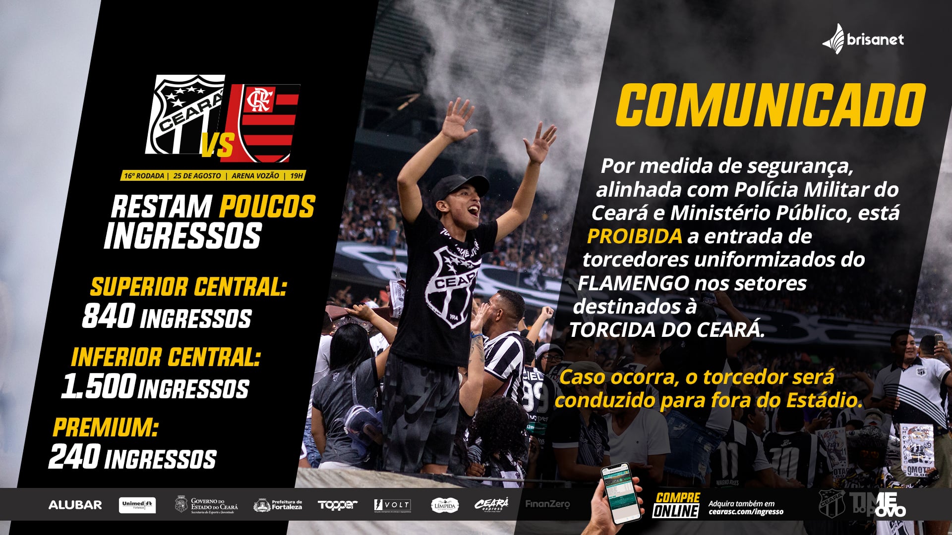 Torcedores do Flamengo uniformizados não poderão assistir à partida nos setores destinados à torcida do Ceará