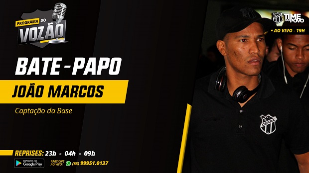 João Marcos é o convidado desta terça-feira, 13/08, do Programa do Vozão 