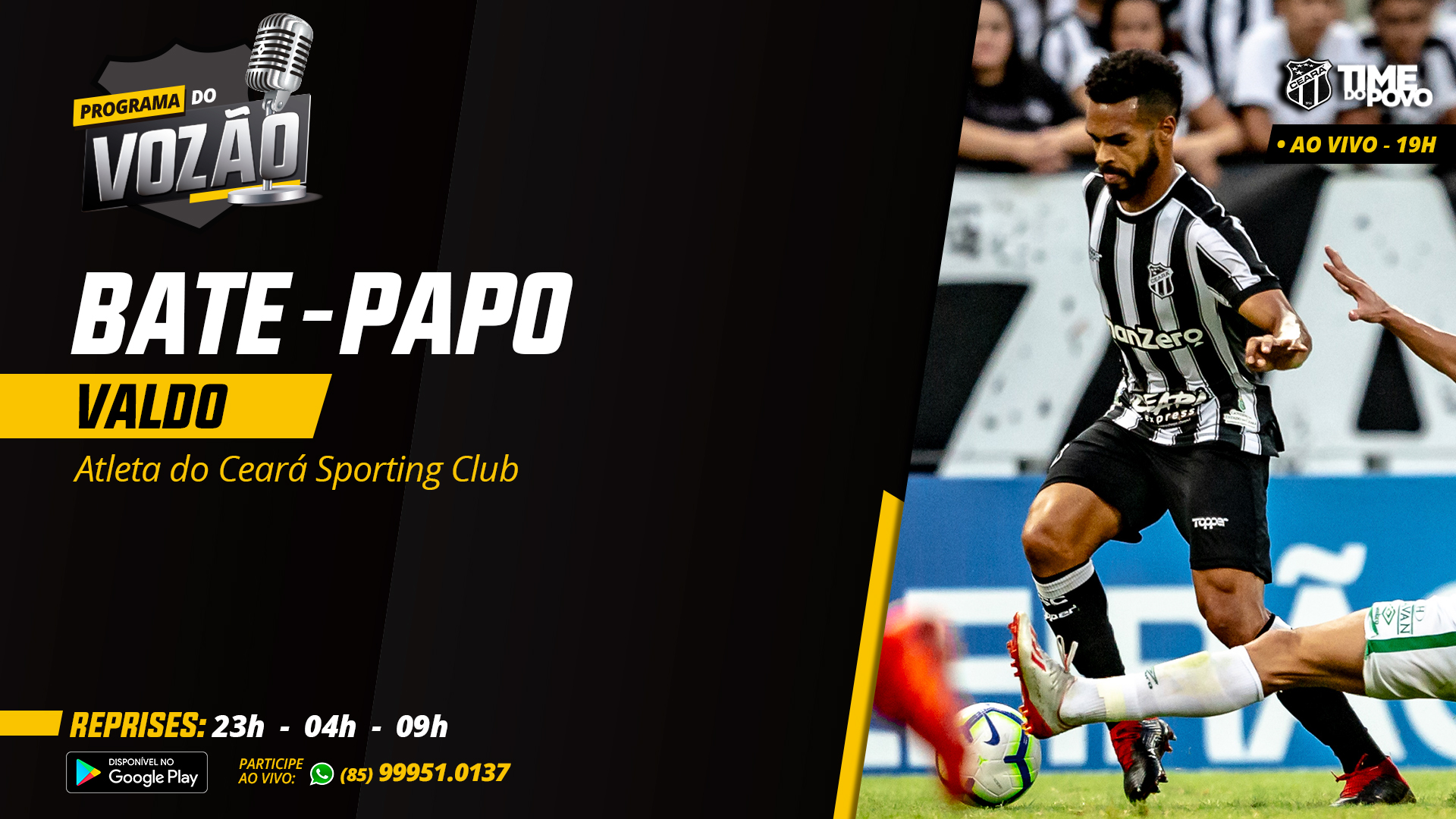 Zagueiro Valdo é o convidado do Programa do Vozão nesta segunda-feira