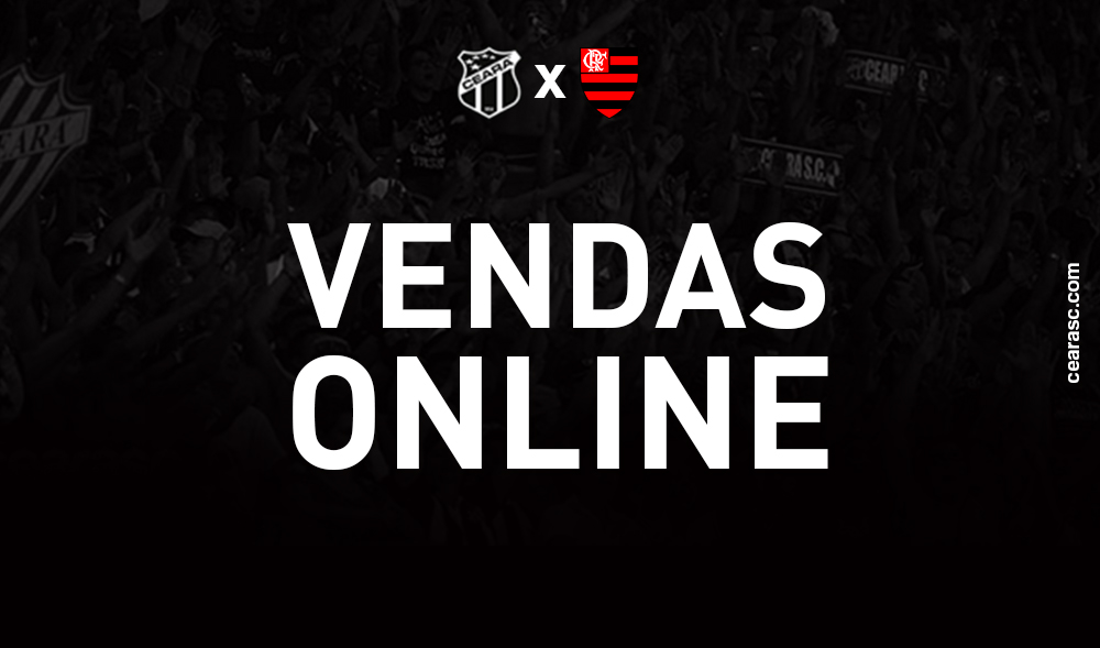 Venda online de ingressos para Ceará x Flamengo