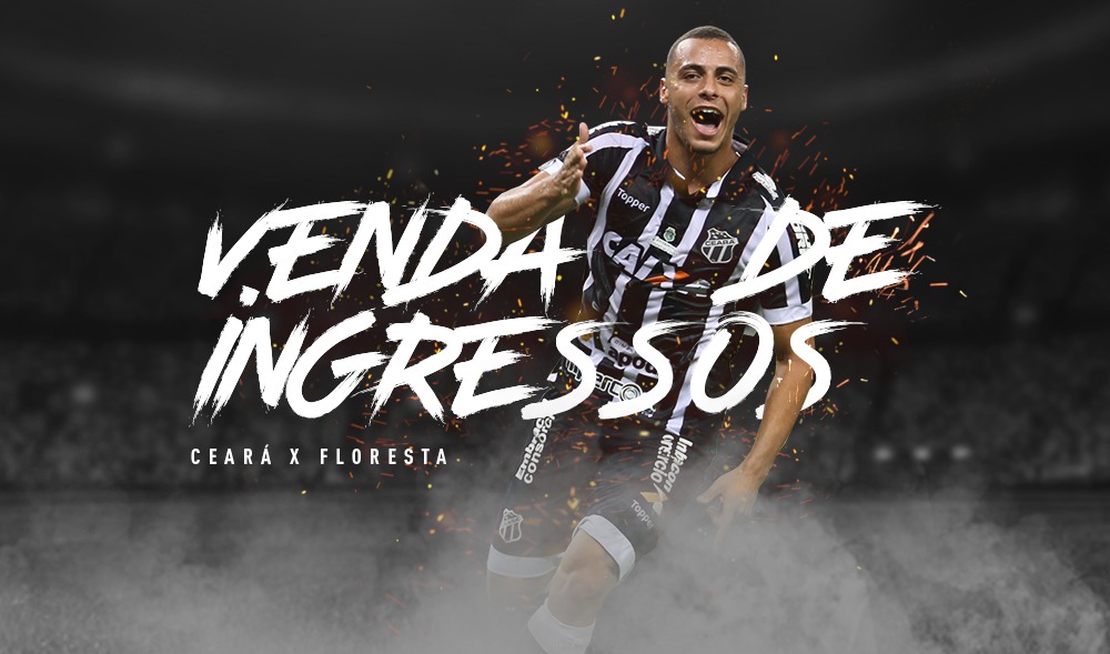 Ceará x Floresta: Confira as informações sobre a venda de ingressos